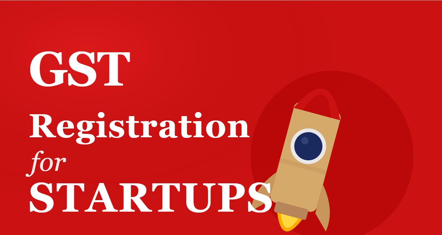 GST Registration for Startups: Everything Founders Wish They Knew Earlier